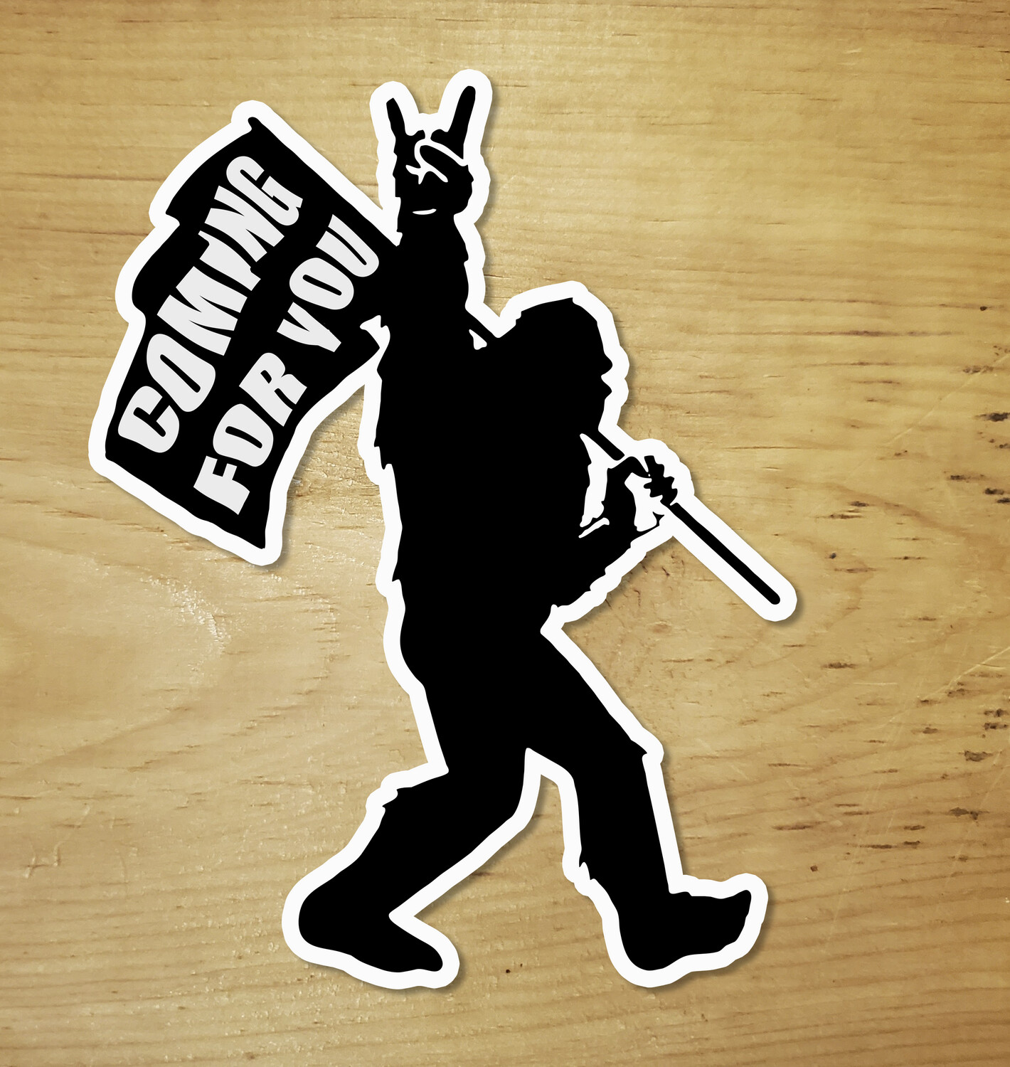 Yeti Coming For You Sticker (4 inches)