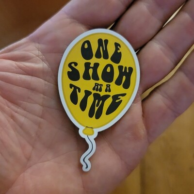 One Show At A Time Yellow Balloon Magnet