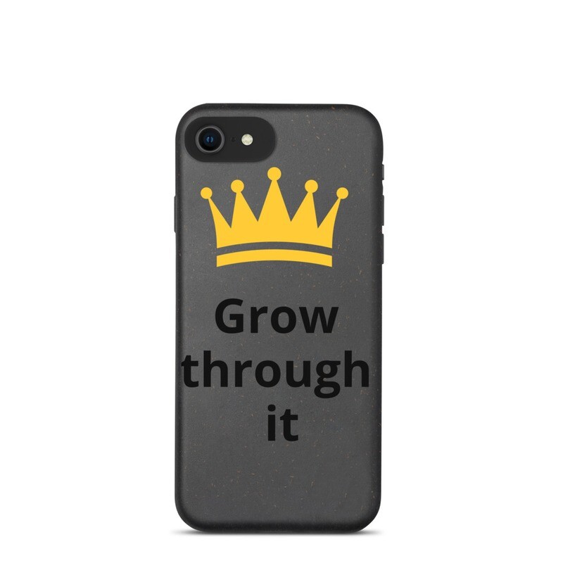 Grow Through it Biodegradable phone case