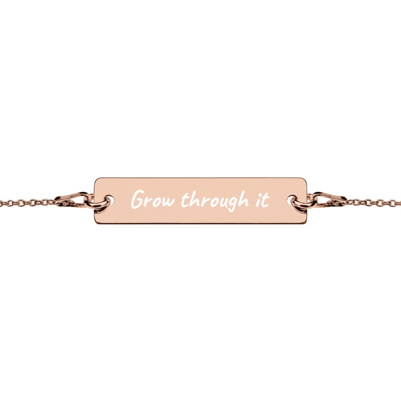 Grow Through It Engraved Bar Chain Bracelet