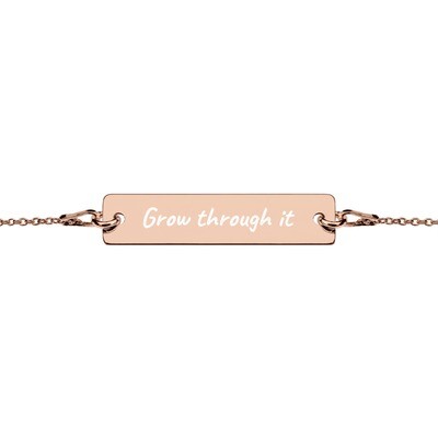 Grow Through It Engraved Bar Chain Bracelet