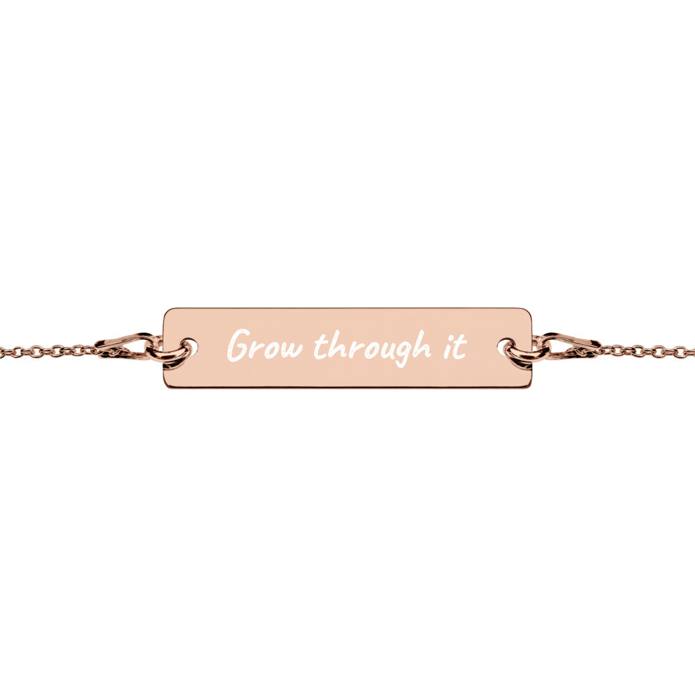 Grow Through It Engraved Bar Chain Bracelet