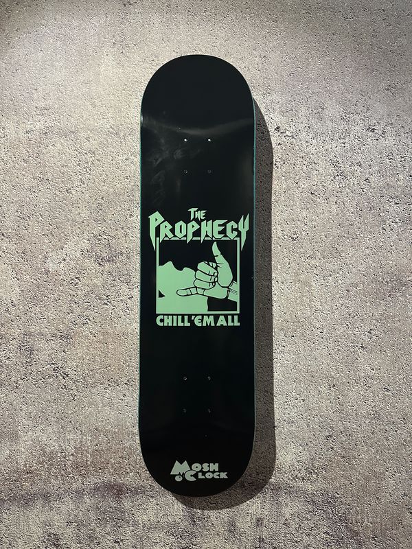 Skateboard 'Chill 'Em All'