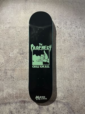 Skateboard 'Chill 'Em All'