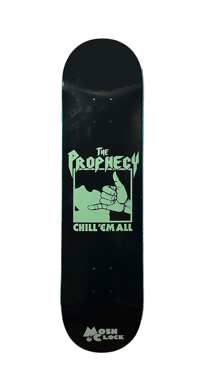 Skateboard &#39;Chill &#39;Em All&#39;
