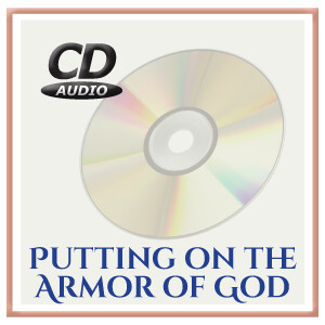 Putting On the Armor of God - CD Set