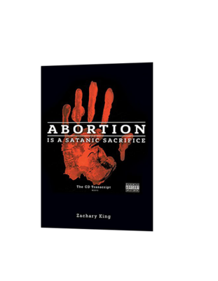 Abortion is a Satanic Sacrifice - Book (the cd transcript)