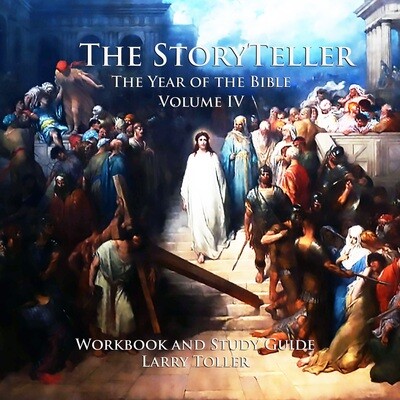 The StoryTeller: The Year of the Bible Vol. IV