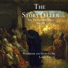 The Story Teller: The Year of the Bible Vol. III