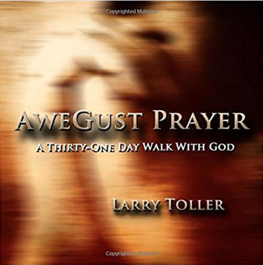AweGust Prayer: A Thirty-One day Walk with God