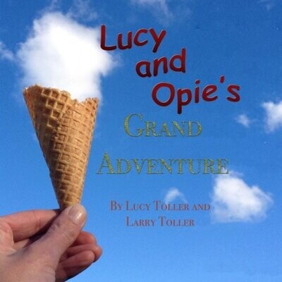 Lucy and Opie's Grand Adventure