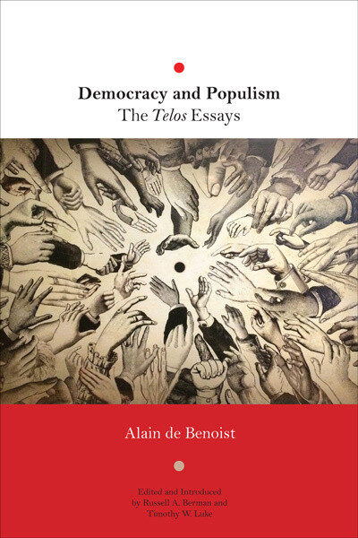 Democracy and Populism: The Telos Essays (paperback)