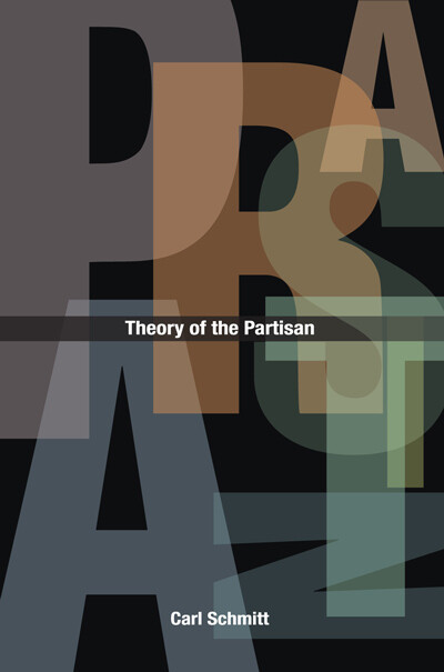 Theory of the Partisan (paperback)