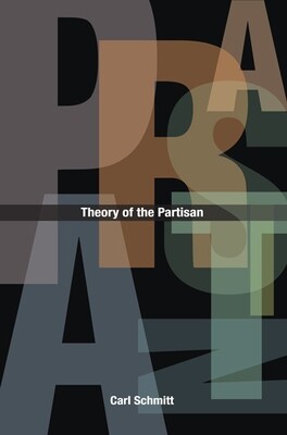 Theory of the Partisan (paperback)