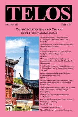 Telos 180 (Fall 2017): Cosmopolitanism and China