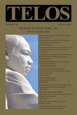 Telos 182 (Spring 2018): Martin Luther King, Jr.: Fifty Years On - Institutional Rate