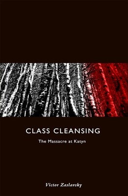 Class Cleansing: The Massacre at Katyn (paperback)