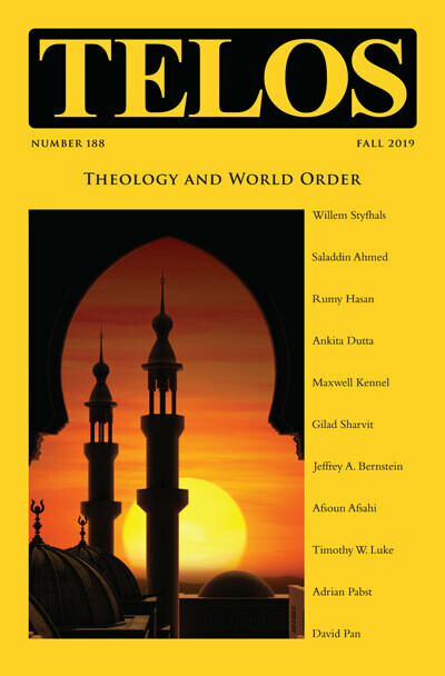 Telos 188 (Fall 2019): Theology and World Order - Institutional Rate Telos 188 (Fall 2019): Theology and World Order - Institutional Rate