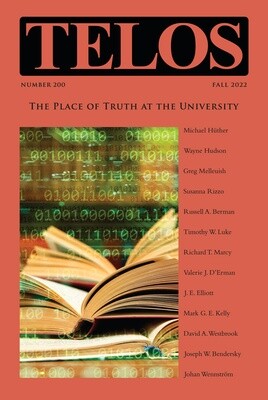 Telos 200 (Fall 2022): The Place of Truth at the University Telos 200 (Fall 2022): The Place of Truth at the University