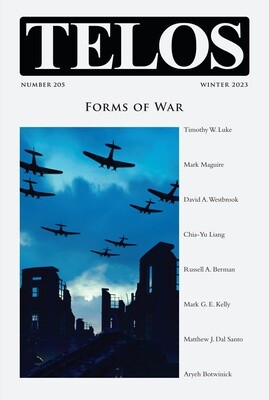Telos 205 (Winter 2023): Forms of War Telos 205 (Winter 2023): Forms of War