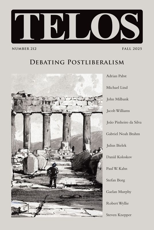 Telos 212 (Fall 2025): Debating Postliberalism - Institutional Rate