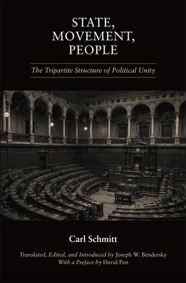 State, Movement, People: The Tripartite Structure of Political Unity (paperback) State, Movement, People: The Tripartite Structure of Political Unity (paperback)