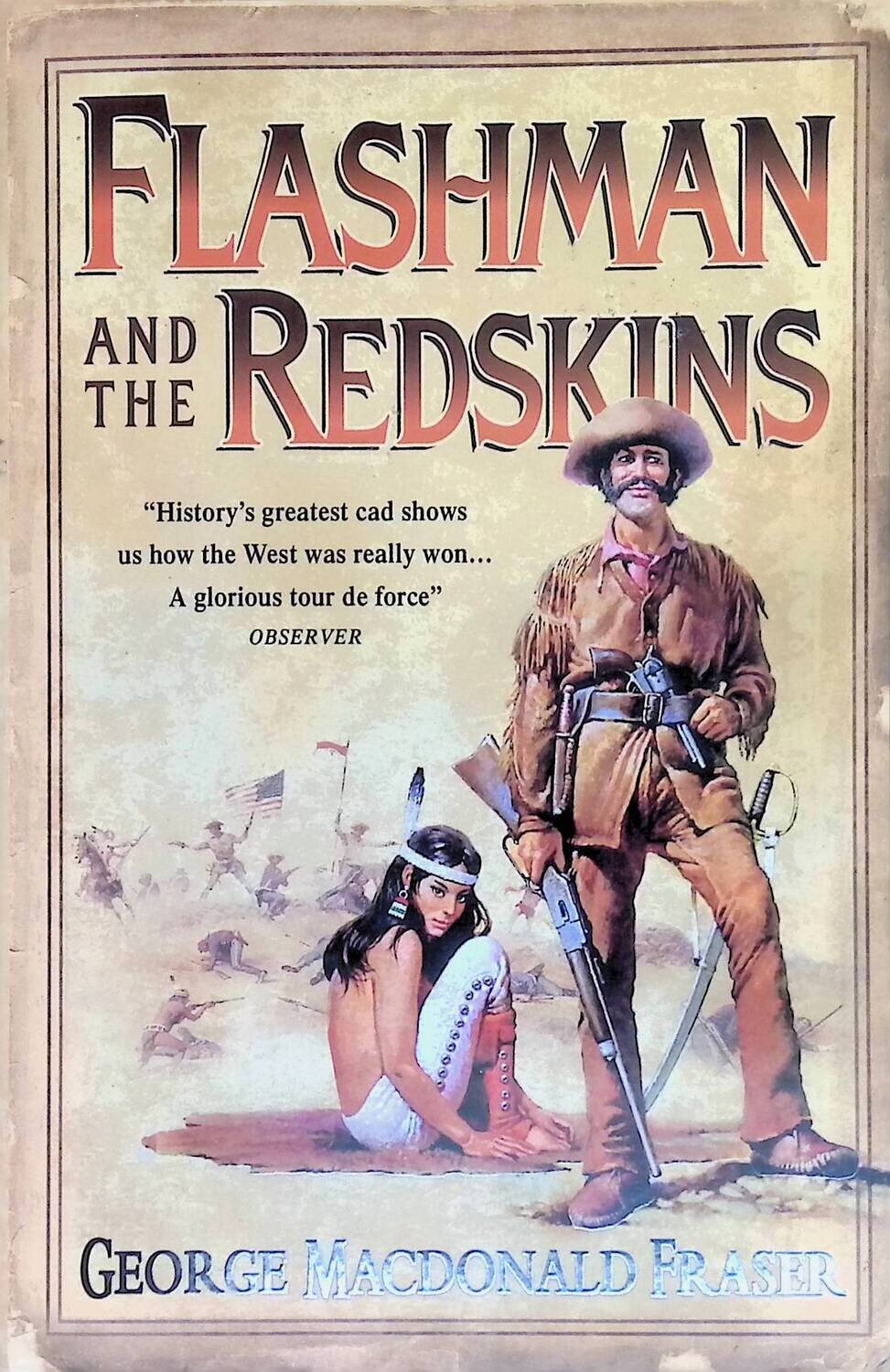 Flashman and the Redskins; George MacDonald Fraser
