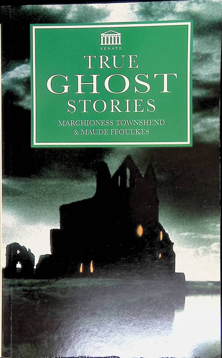 True Ghost Stories; Marchioness Townshend