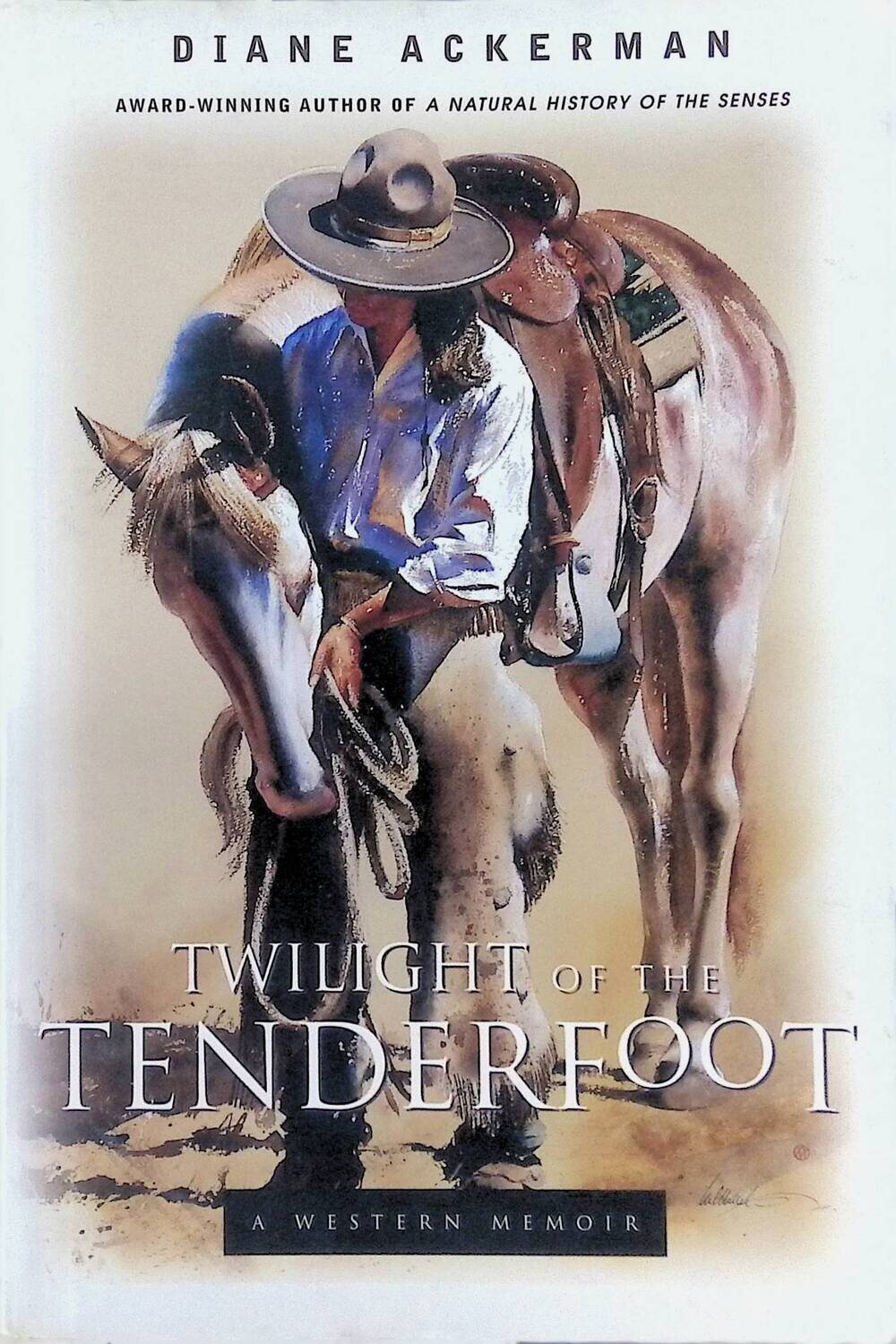 Twilight of the Tenderfoot: A Western Memoir; Ackerman Diane