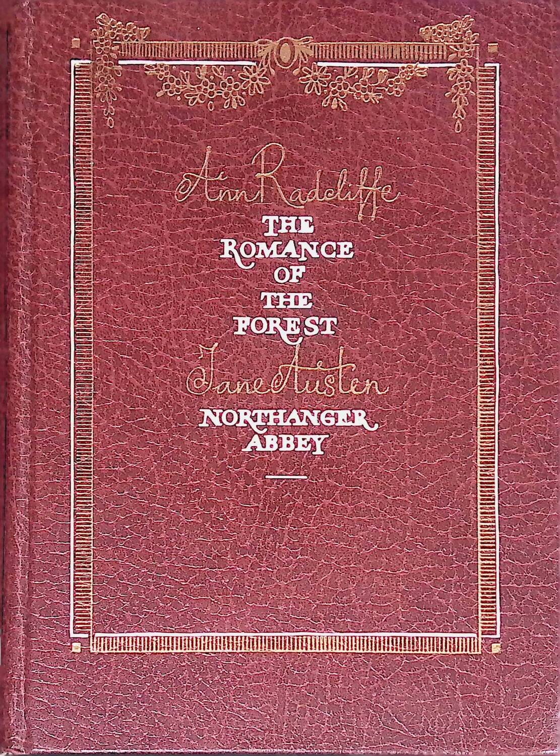 The Romance of the Forest. Northanger Abbey / Роман в лесу. Нортэнгерское аббатство; Radcliffe Ann, Austen Jane / Рэдклифф Анна, Остин Джейн