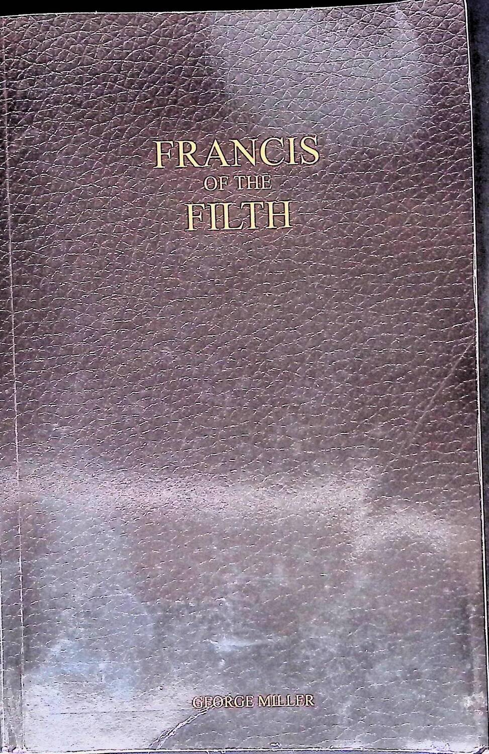 Francis of the Filth; Miller George
