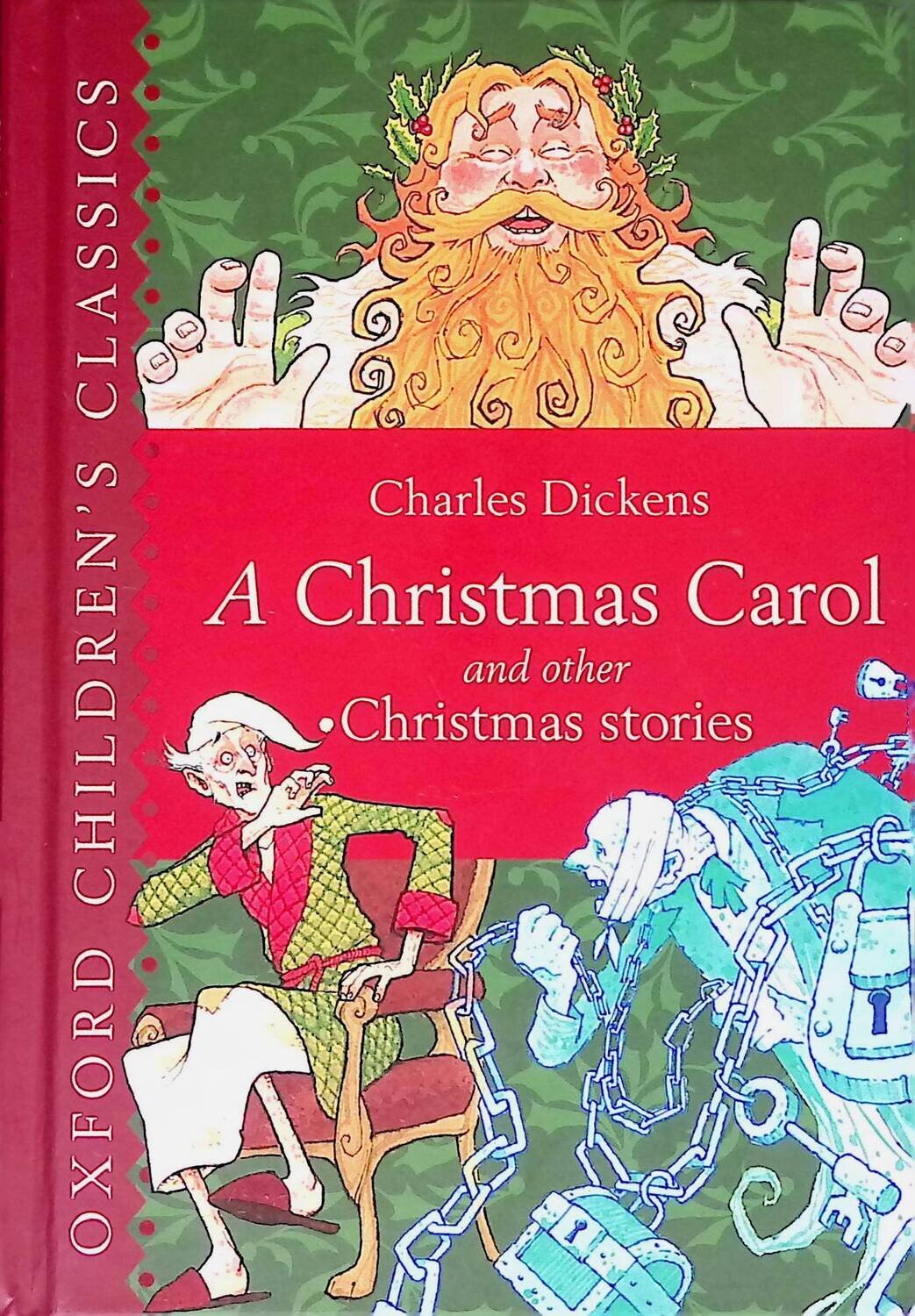 A Christmas Carol and Other Christmas Stories; Dickens Charles