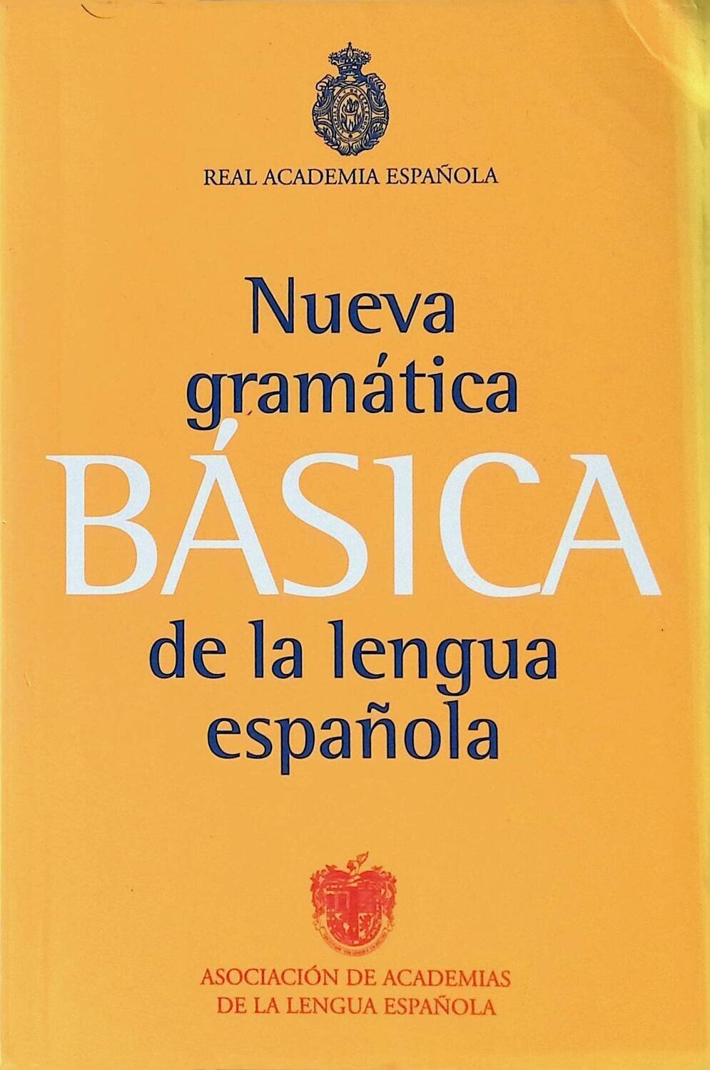 Nueva Gramatica Basica de la Lengua Espanola; Real Academia de La Lengua Espanola