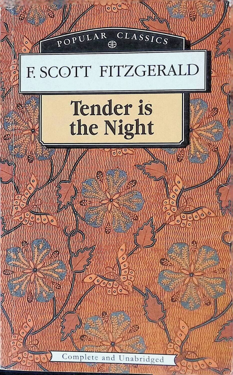 Tender is the Night; Fitzgerald Francis Scott Key
