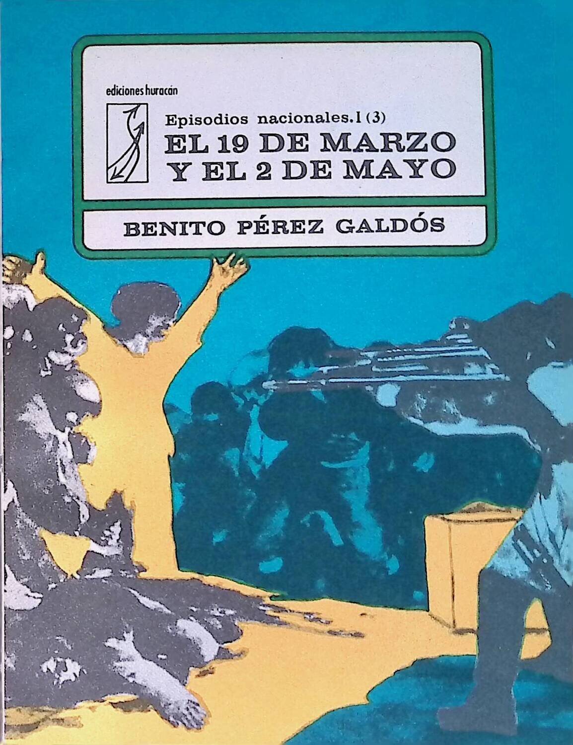 El 19 De Marzo Y El 2 De Mayo; Perez Galdos Benito