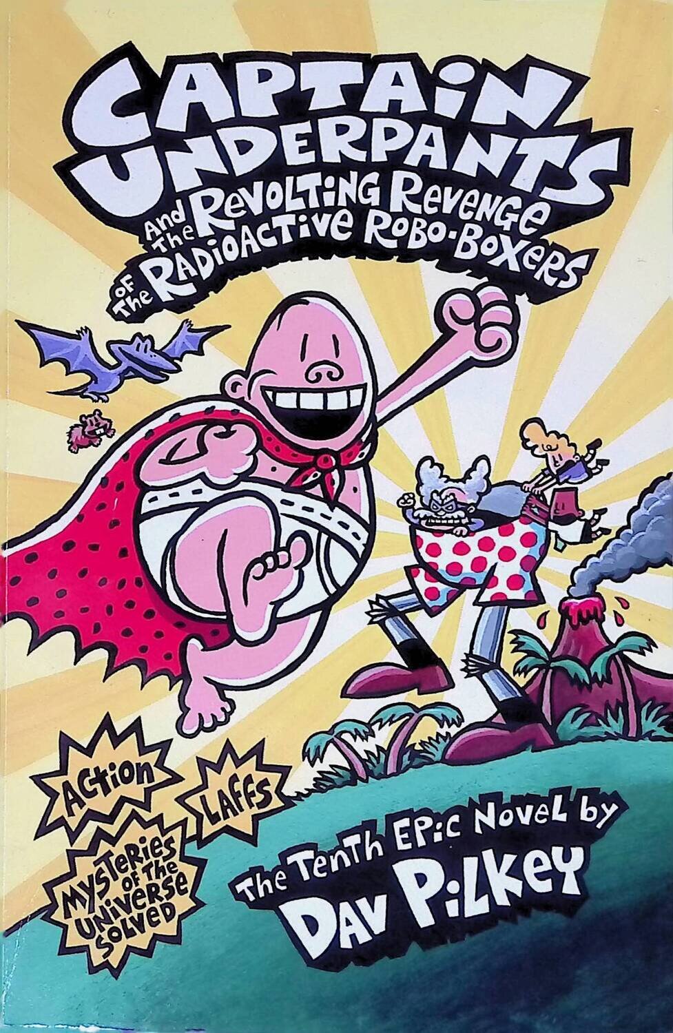 Captain Underpants and the Revolting Revenge of the Radioactive Robo-Boxers; Pilkey Dav