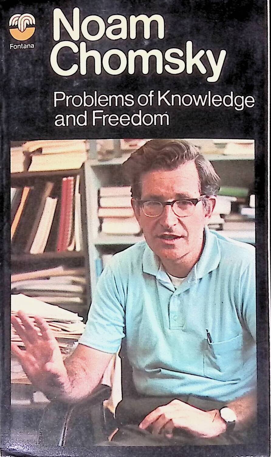 Problems of knowledge and freedom; Chomsky Noam