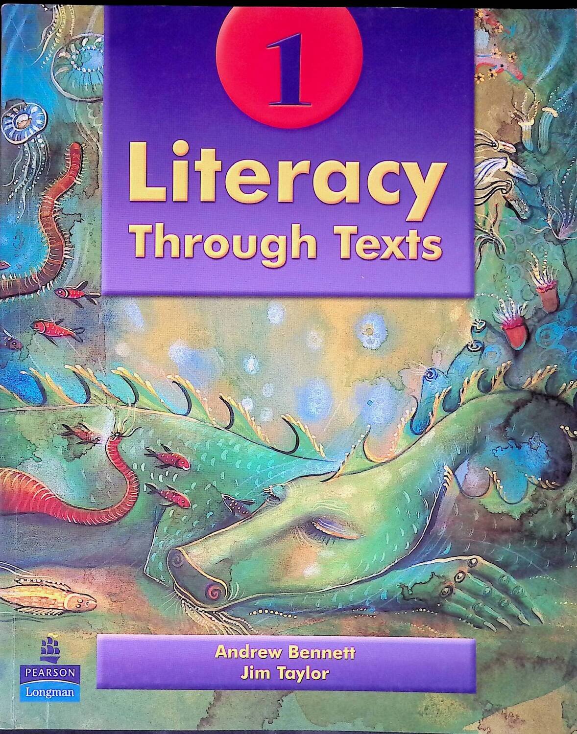 Literacy Through Texts. Pupils' Book 1; Bennett Andrew, Taylor Jim