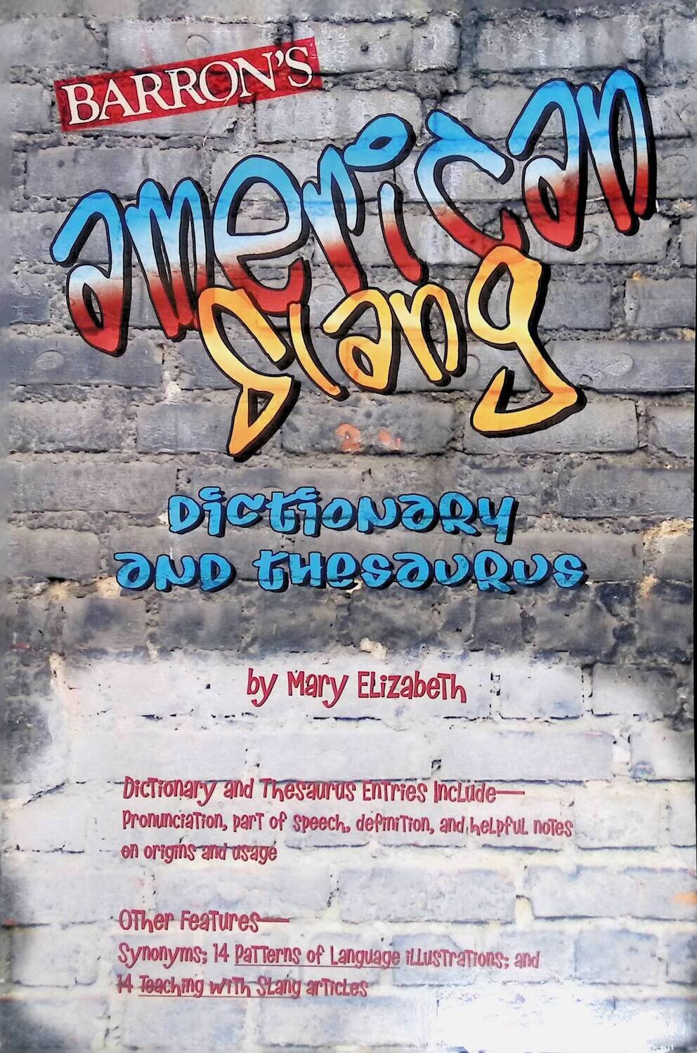 American Slang Dictionary and Thesaurus; Mary Elizabeth