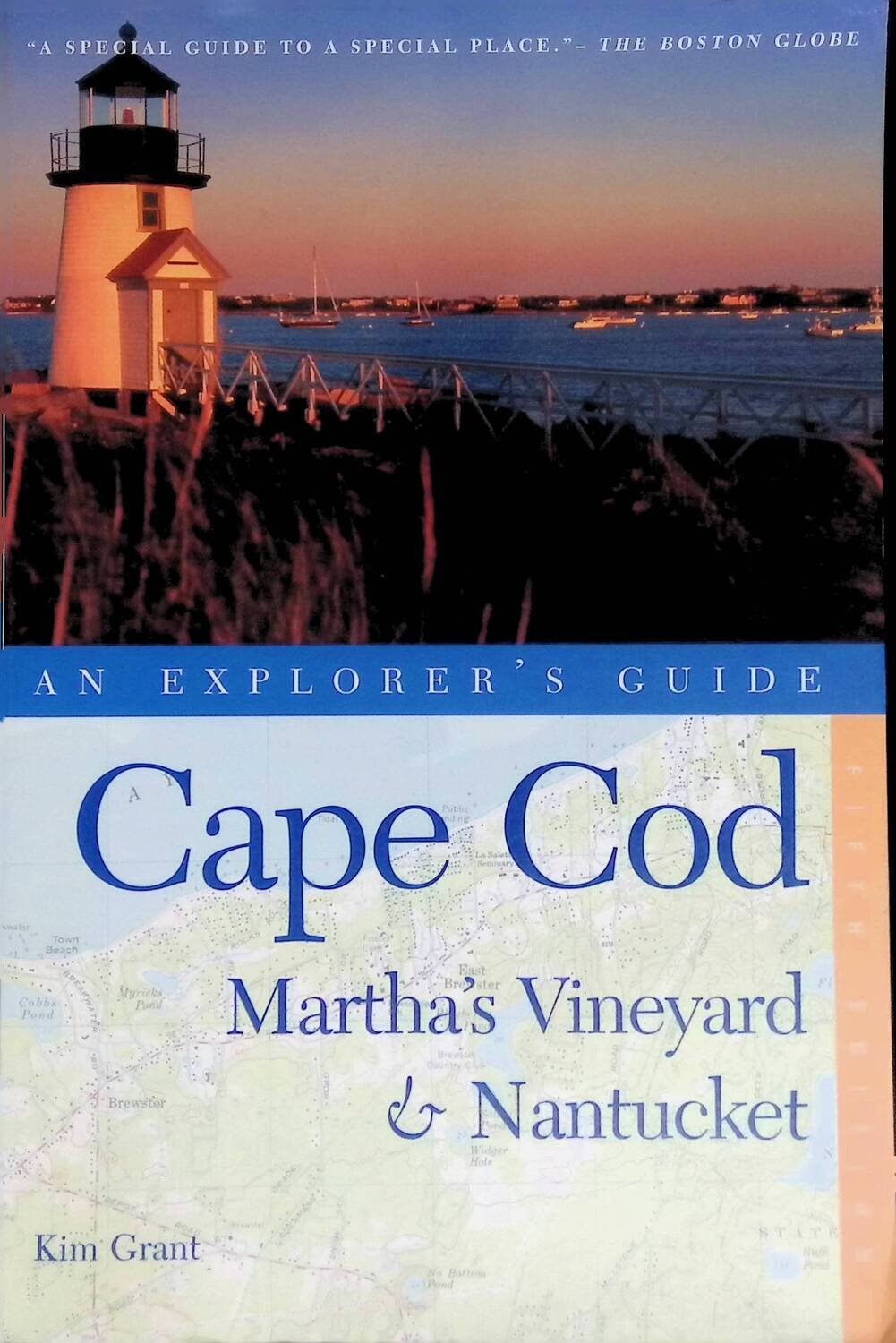 Cape Cod, Martha's Vineyard & Nantucket – An Explorerэs Guide 5e; Kim Grant