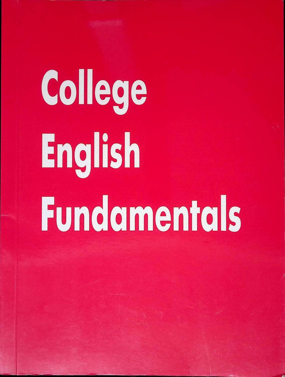 College English Fundamentals / Основы английского языка для колледжей; Автор не указан