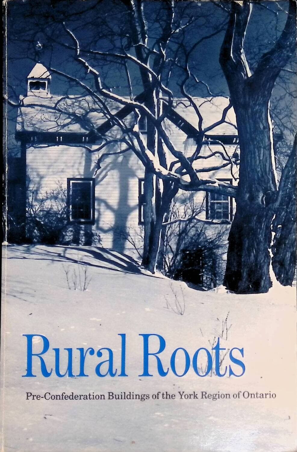 Rural Roots: Pre-Confederation Buildings of the York Region of Ontario; Byers Mary
