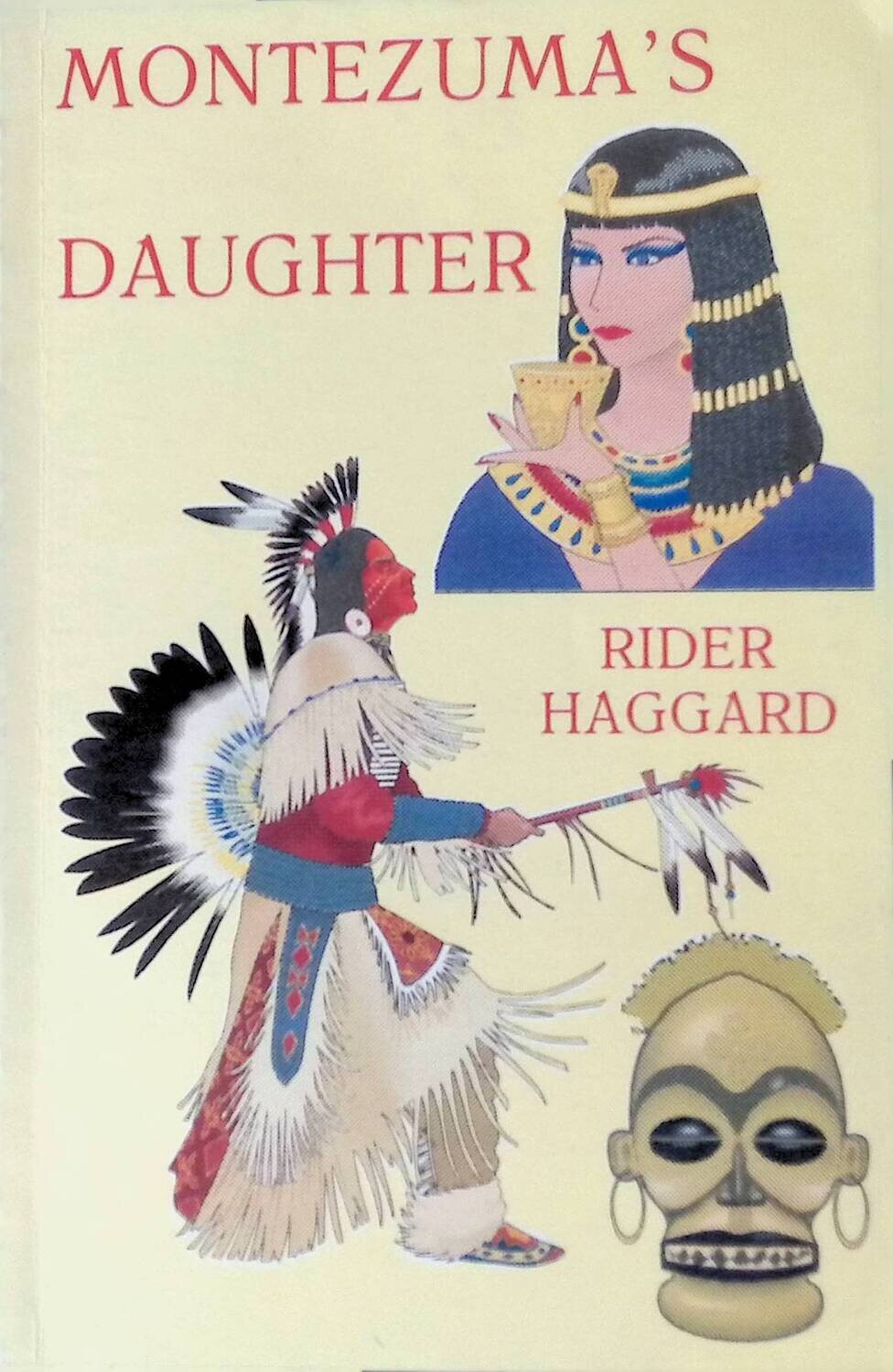 Montezuma's Daughter / Дочь Монтесумы; Хаггард Генри Райдер
