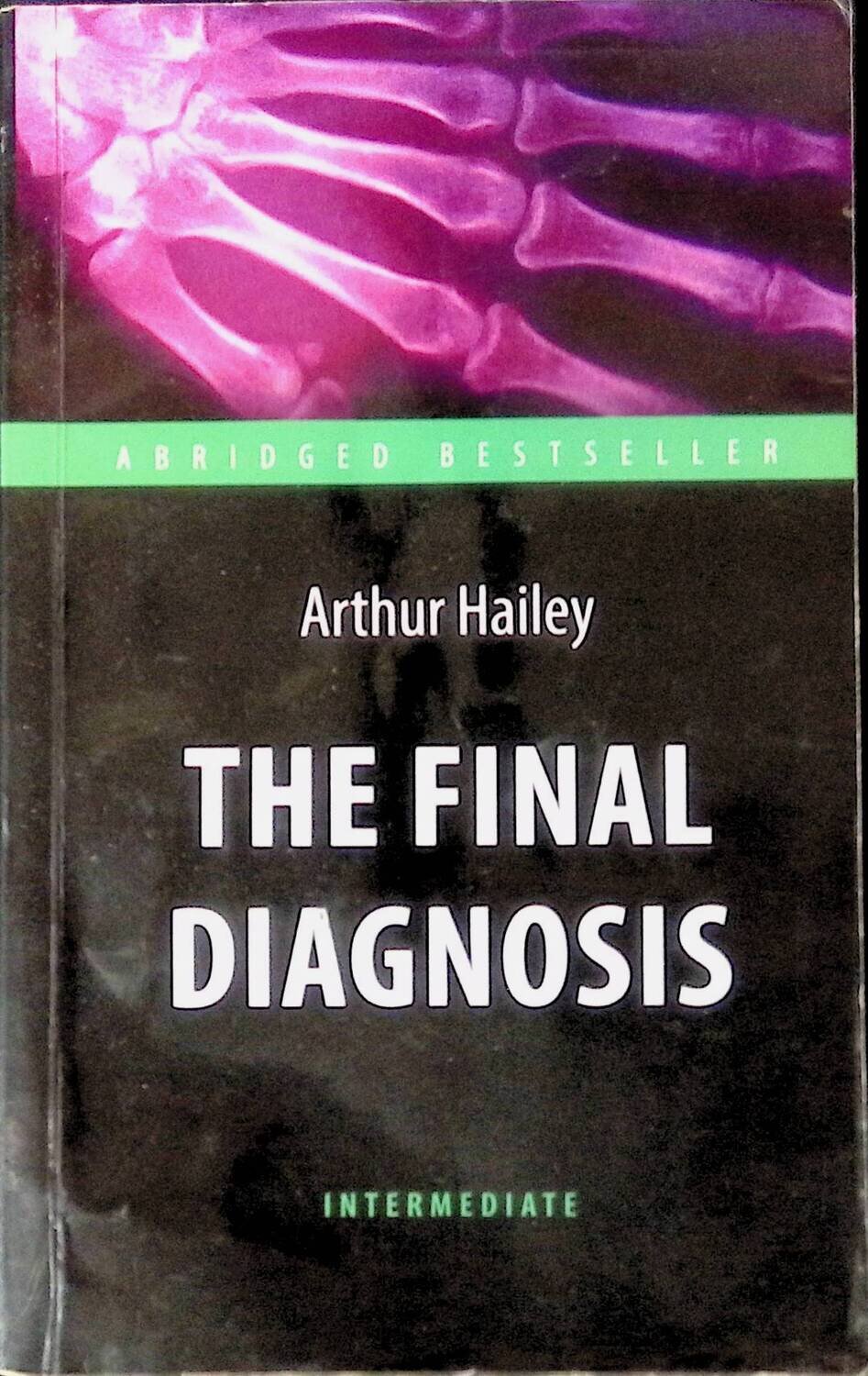 The Final Diagnosis: Intermediate; Артур Хейли