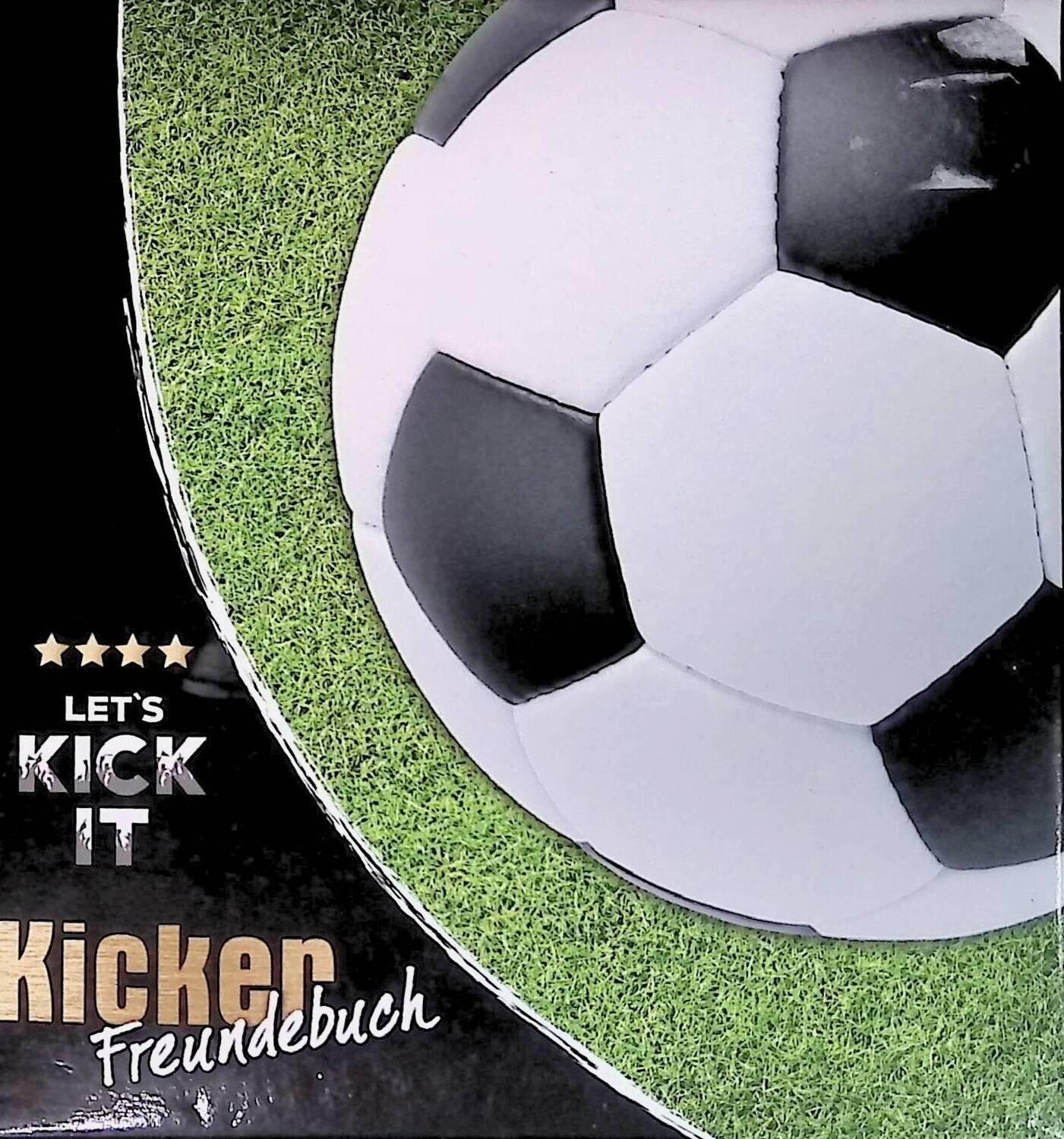 Let's Kick it. Kicker Fussball Freundebuch; Автор не указан
