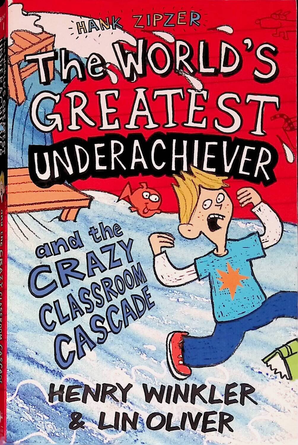 Hank Zipzer 1: The World's Greatest Underachiever and the Crazy Classroom Cascade; Winkler Henry
