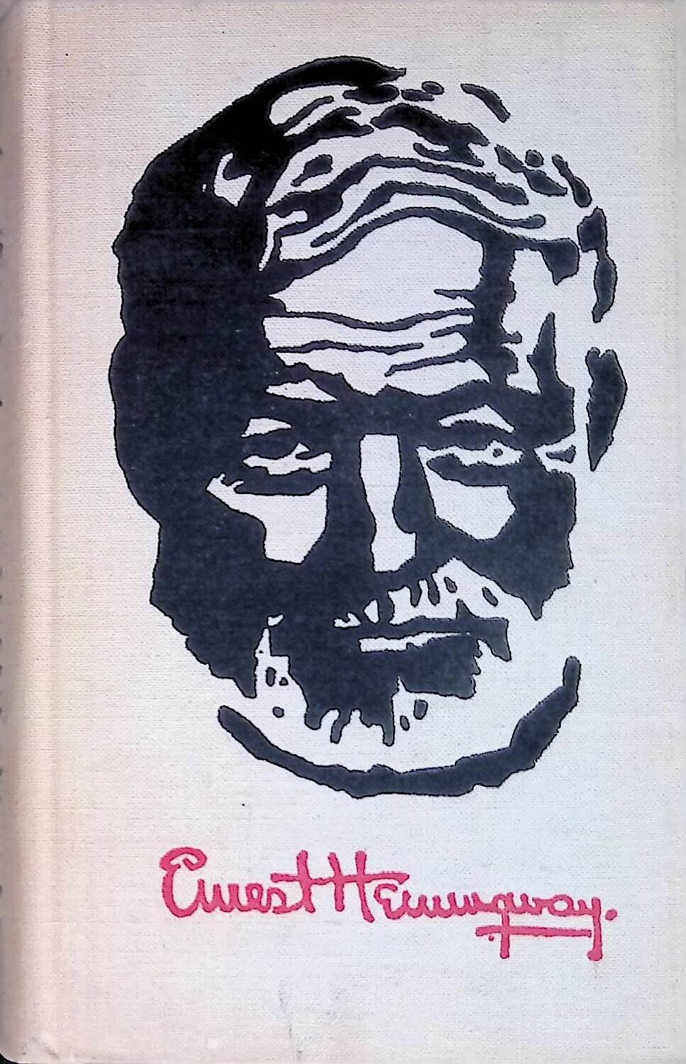 
Selected stories by Ernest Hemingway; Ernest Hemingway
