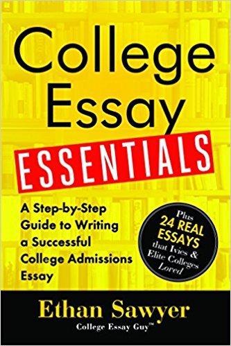 College Essay Essentials: A Step-by-Step Guide to Writing a Successful College Admissions Essay