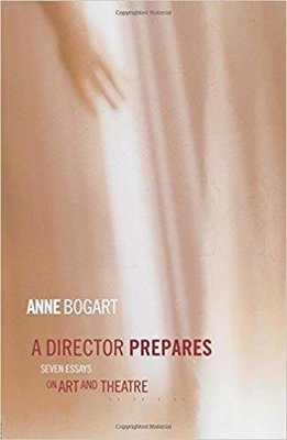 A Director Prepares: Seven Essays on Art and Theatre