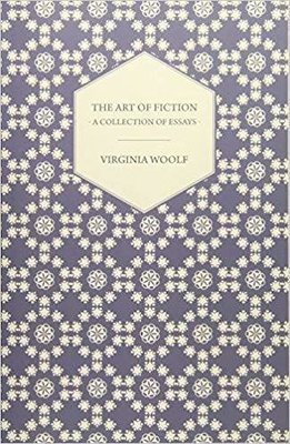 The Art of Fiction A Collection of Essays